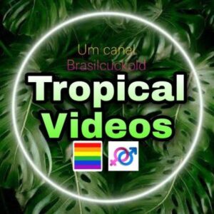 TROPICAL VIDEOS