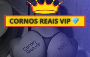 CORNOS REAIS VIP 💎