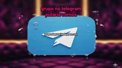 Grupo no Telegram putaria cornos