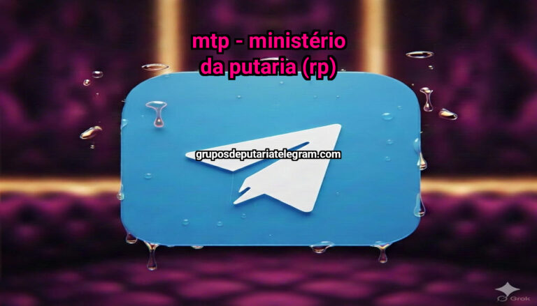 MTP – Ministério da Putaria (RP)