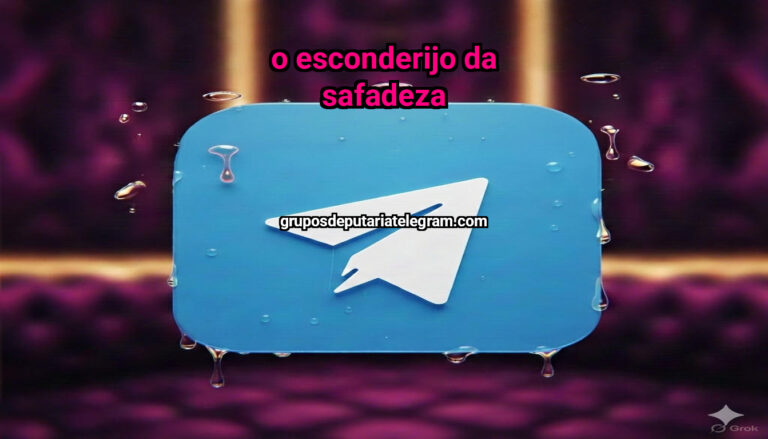 O ESCONDERIJO DA SAFADEZA