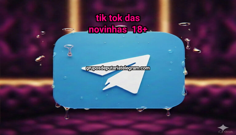 Tik Tok das novinhas 18+