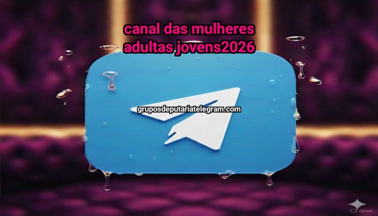Canal das mulheres adultas jovens2026