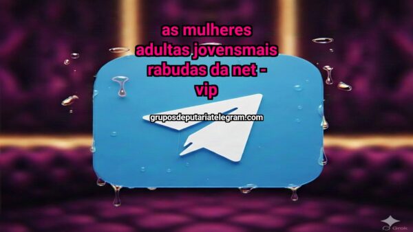 Group thumbnail As mulheres adultas jovens Mais Rabudas da Net – VIP
