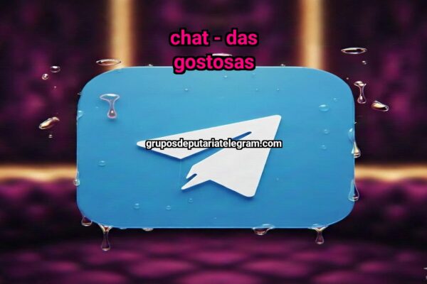 ​CHAT – DAS GOSTOSAS - NSFW TELEGRAM PORN